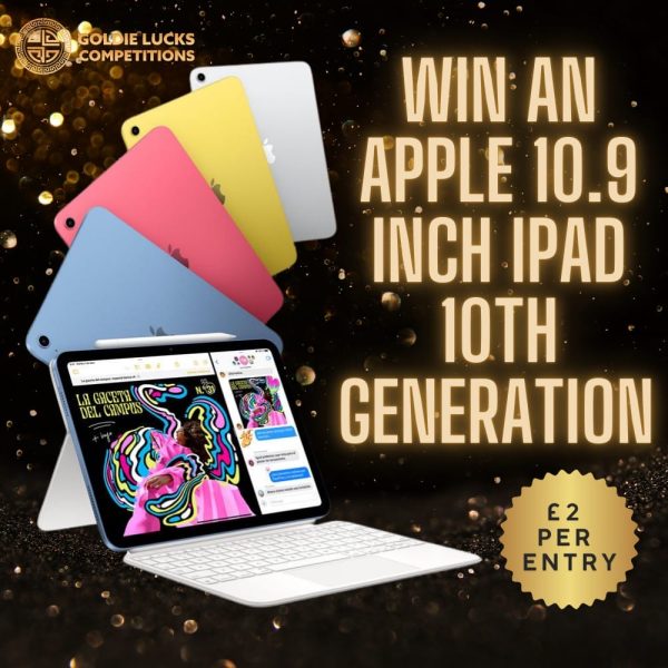 WIN A 10.9 INCH APPLE IPAD OR £200